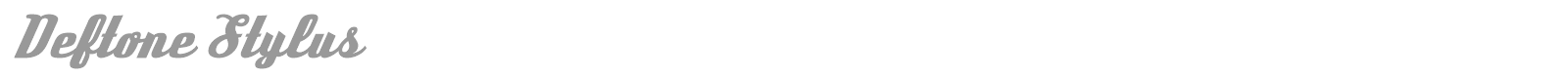 Deftone Stylus font preview